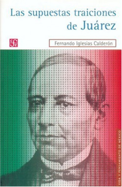 Las supuestas traiciones de Juárez