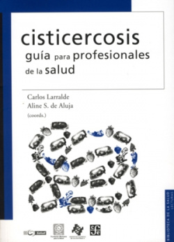 Cisticercosis : Guía para profesionales de la salud