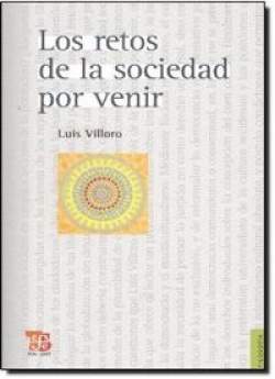 Los retos de la sociedad por venir : Ensayos sobre justicia, democracia y multiculturalismo