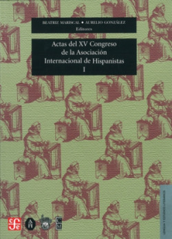 Actas del XV Congreso de la Asociación Internacional de Hispanistas : Las dos orillas, celebrado en