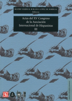Actas del XV Congreso de la Asociación Internacional de Hispanistas : Las dos orillas, celebrado en