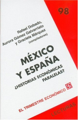 México y España : ¿Historias económicas paralelas?