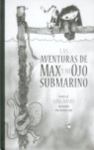 Las aventuras de max y su ojo submarino