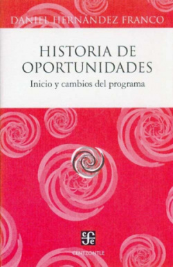 Historia de oportunidades. Inicio y cambios del programa