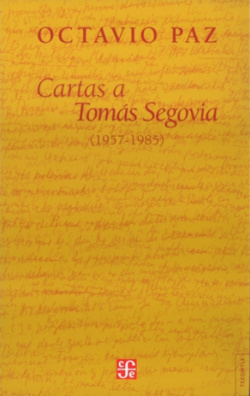 Cartas a Tomás Segovia (1957-1985)