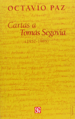 Cartas a Tomás Segovia (1957-1985)