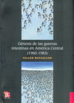 Génesis de las guerras intestinas en América Central (1960 - 1983)