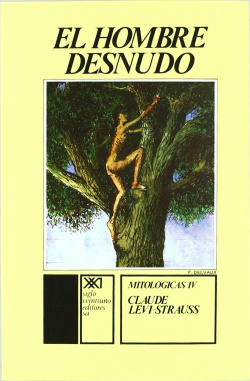 Mitologicas 4. El hombre desnudo