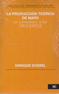 Produccion teorica de marx.un comentario a los grundisse