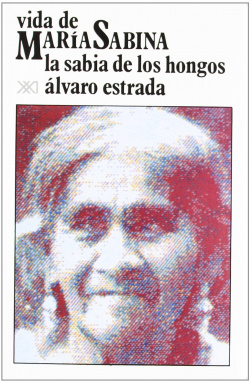 Vida de maria sabina.sabia de los hongos