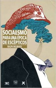 Socialismo para una epoca de escepticos