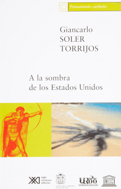 A LA SOMBRA DE LOS ESTADOS UNIDOS.