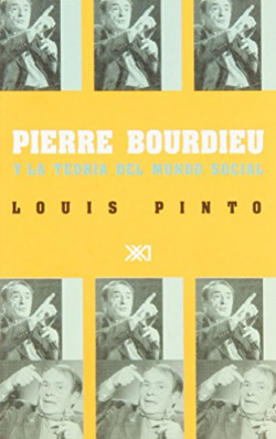 Pierre bourdieu y la teoria del mundo social