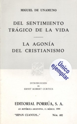 DEL SENTIMIENTO TRÁGICO DE LA VIDA.AGONIA DEL CRISTIANISMO