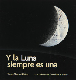 Y LA LUNA SIEMPRE ES UNA