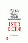 Por que como y cuando recurrir al medico usted decide