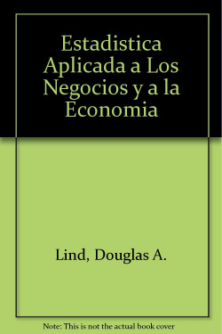 Estadistica aplicada a los negocios y a la economia