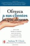 Ofrezca a sus clientes lo que desean