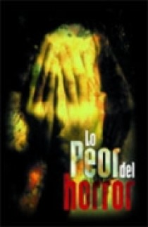 LO PEOR DEL HORROR