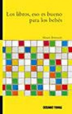 Los libros, eso es bueno para los bebés