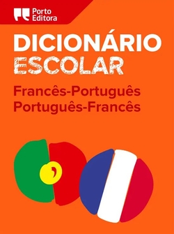 Dicionário Escolar de Francês-Português / Português-Francês