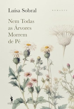 NEM TODAS AS ÁRVORES MORREM DE PÉ