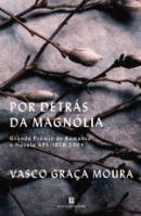 Por detrás da magnolia