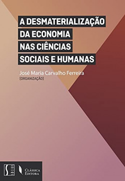 Desmaterialização da Economia nas Ciências Sociais e Humanas