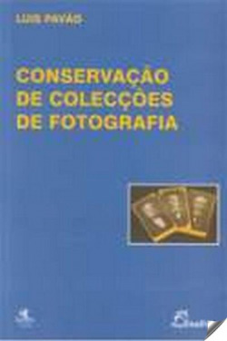 (PORT).CONSERVACAO DE COLECCOES DE FOTOGRAFIA