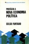 (PORT).PREFACIO A NOVA ECONOMIA POLITICA