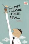 (PORT).MEU PAPA E GRANDE E FORTE MAS...
