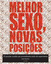 Melhor Sexo, Novas PosiÇoes