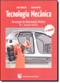 Tecnologia Mecanica - Vol. II