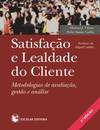SatisfaÇao e Lealdade do Cliente