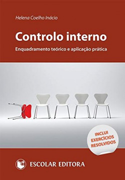 Controlo Interno - Enquadramento Teórico e AplicaÇao Prática