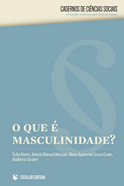 O QUE È A MASCULINIDADE?