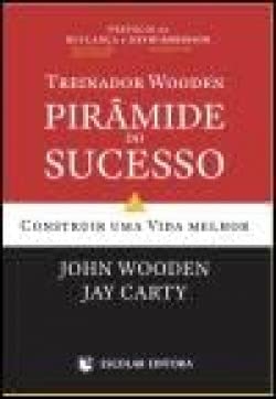 treinador wooden: piramide do sucesso