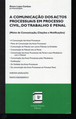 ComunicaÇao dos Actos Processuais em Processo Civil, do Trabalho e Penal, A