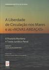 Liberdade de CirculaÇao nos Mares e as «Novas AmeaÇas», A