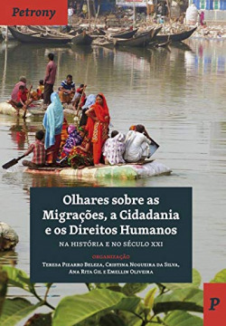 Olhares Sobre as Migrações, a Cidadania e os Direitos Humanos Na História e no S