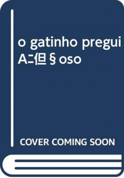 o gatinho preguiçoso