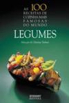 AS 100 RECEITAS DE COZINHA MAIS FAMOSAS DO MUNDO LEGUMES