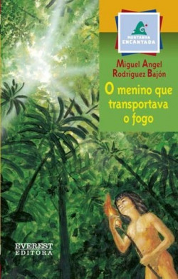 o menino que transportava o fogo
