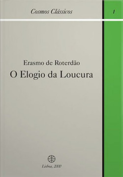 O Elogio da Loucura: Erasmo de Roterdão