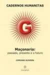 Maçonaria: passado, presente e o futuro
