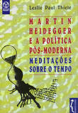 Martin Heidegger e a Política PósModerna