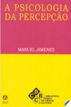 A Psicologia da Percepção