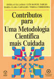 Contributos para Uma Metodologia Científica mais Cuidada
