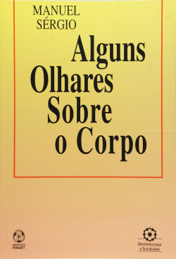 Alguns Olhares Sobre o Corpo