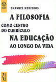 Filosofia como Centro do Currículo, A